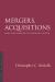 Mergers, Acquisitions and Other Changes of Corporate Control, 3/e