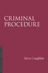 Criminal Procedure, Fourth Edition