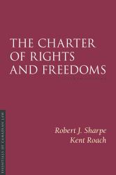 The Charter of Rights and Freedoms, 7th Edition