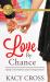 Love by Chance : Based on a Hallmark Channel Original Movie Love by Chance : Based on a Hallmark Channel Original Movie