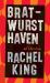 Bratwurst Haven : Stories Bratwurst Haven : Stories