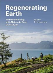Renewing Earth : A Global Exploration of the Roots of a Regenerative Future
