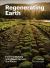 Renewing Earth : A Global Exploration of the Roots of a Regenerative Future
