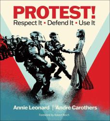 Protest! : Respect It Defend It Use It