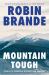 Mountain Tough : Stories of Mountain Mystery and Survival