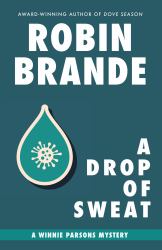 A Drop of Sweat : A Winnie Parsons Mystery