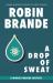 A Drop of Sweat : A Winnie Parsons Mystery