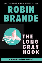 The Long Gray Hook : A Winnie Parsons Mystery