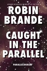 Caught in the Parallel : (Parallelogram Quartet, Book 2)