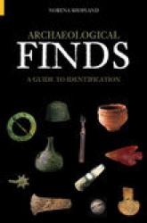 Archaeological Finds : A Guide to Identification