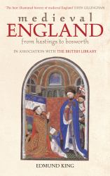 Medieval England : From Hastings to Bosworth