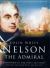 Nelson : The Admiral