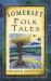 Somerset Folk Tales Somerset Folk Tales
