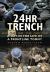 24hr Trench : A Day in the Life of a Frontline Tommy
