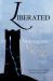Liberated : Selected Essays
