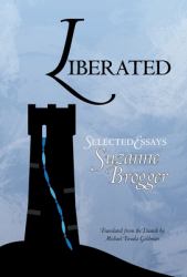 Liberated : Selected Essays