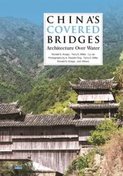 China's Covered Bridges : Architecture over Water