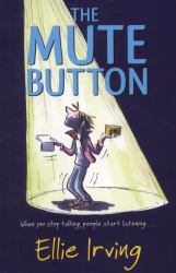 The Mute Button : When You Stop Talking, People Start Listening...