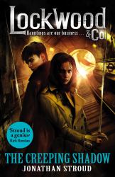 Lockwood and Co: the Creeping Shadow : Book 4