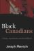Black Canadians : History, Experience, Social Conditions