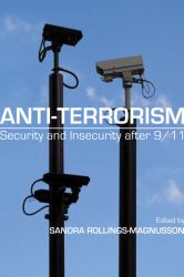 Anti-Terrorism : Security and Insecurity After 9/11