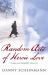 Random Acts of Heroic Love : The Heartbreaking Richard and Judy Bestseller Random Acts of Heroic Love : The Heartbreaking Richard and Judy Bestseller