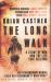 The Long Walk : A Story of War and the Life That Follows
