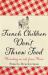 French Children Don't Throw Food