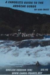 Canoeist's Guide to the Ardeche Gorge