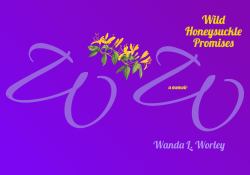Wild Honeysuckle Promises : A Memoir