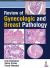 Review of Gynecologic and Breast Pathology Review of Gynecologic and Breast Pathology