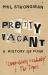 Pretty Vacant : A History of Punk
