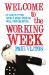 Welcome to the Working Week Welcome to the Working Week
