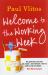 Welcome to the Working Week Welcome to the Working Week