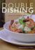 Double Dishing : Women Entertain