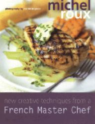 New Creative Techniques from a French Master Chef