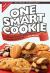 One Smart Cookie : All Your Favourite Cookies, Squares, Brownies and Biscotti... with Less Fat