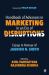 Handbook of Advances in Marketing in an Era of Disruptions : Essays in Honour of Jagdish N. Sheth