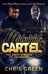 Midnight Cartel 3 : The Dirty Streets of Delaware