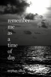 Remember Me As a Time of Day