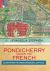 Pondicherry under the French : Illuminating the Urban Landscape 1674-1793