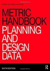 Metric Handbook : Planning and Design Data