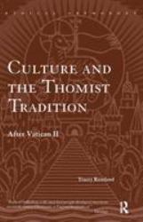 Culture and the Thomist Tradition : After Vatican II