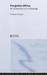 Forgotten Africa : An Introduction to Its Archaeology