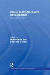 Global Institutions and Development : Framing the World?