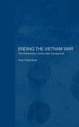 Ending the Vietnam War : The Vietnamese Communists' Perspective