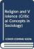 Religion and Violence