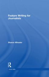 Feature Writing for Journalists