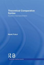 Theoretical Comparative Syntax : Studies in Macroparameters