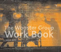 The Wooster Group Work Book